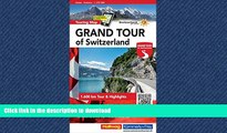 EBOOK ONLINE Switzerland the Grand Tour - Touring Map L2019: HKF.120 (English, French, Italian and