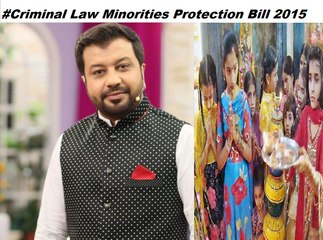 Junaid Iqbal Bashing Sindh Govt PPP on Criminal Law Protection of Minorities Bill 2015