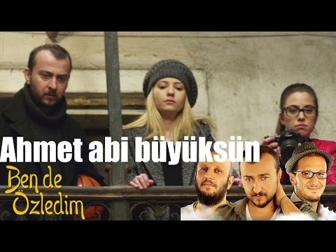 Ben De Özledim - Ahmet Abi Büyüksün