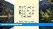 Online Valor Bar Prep Estudo para o Bar do bebe: Bebe estudo bar traduzida em Portugues Full Book