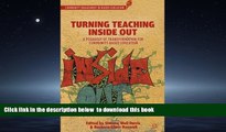 Pre Order Turning Teaching Inside Out: A Pedagogy of Transformation for Community-Based Education