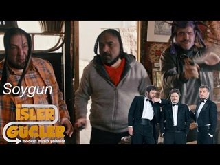 İşler Güçler - Soygun