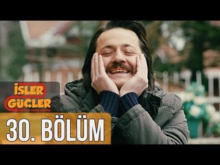 İşler Güçler 30. Bölüm Sansürsüz