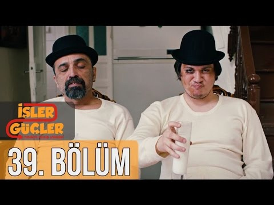 İşler Güçler 39. Bölüm Sansürsüz