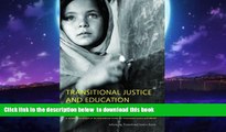 Best Price  Transitional Justice and Education: Learning Peace (Advancing Transitional Justice)