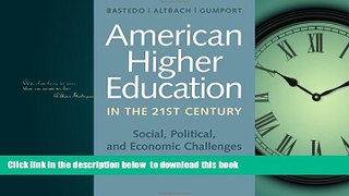 Buy  American Higher Education in the Twenty-First Century: Social, Political, and Economic