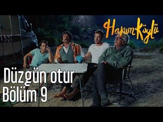 Hanım Köylü 9. Bölüm - Düzgün Otur