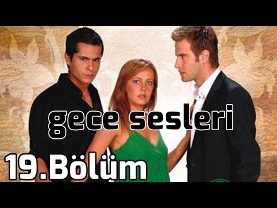 Gece Sesleri 19.Bölüm