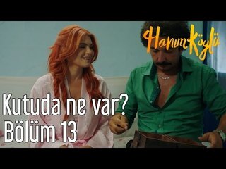 Hanım Köylü 13. Bölüm - Kutuda Ne Var?