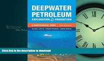 PDF ONLINE Deepwater Petroleum Exploration   Production: A Nontechnical Guide READ NOW PDF ONLINE