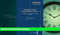 FAVORIT BOOK International Development Policy: Aid, Emerging Economies and Global Policies READ