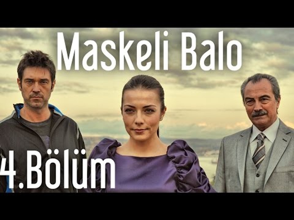 Maskeli Balo 4.Bölüm