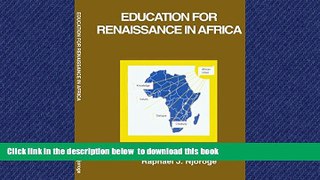 Buy NOW Raphael J. Njoroge Education for Renaissance in Africa- Large Format Audiobook Download