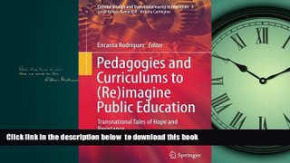 Buy  Pedagogies and Curriculums to (Re)imagine Public Education: Transnational Tales of Hope and