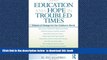 Buy NOW  Education and Hope in Troubled Times: Visions of Change for Our Children s World