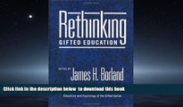 Pre Order Rethinking Gifted Education (Education and Psychology of the Gifted Series)  Full Ebook