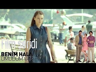 Benim Hala Umudum Var - Film Şeridi