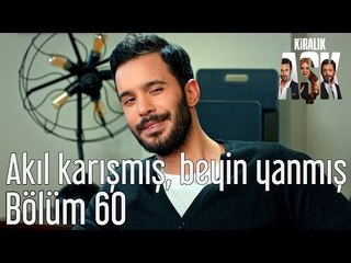 Kiralık Aşk 60. Bölüm - Akıl Karışmış, Beyin Yanmış