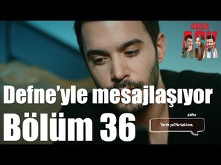Kiralık Aşk 36. Bölüm - Defne ile Ömer Mesajlaşıyor