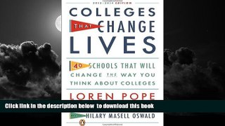 Pre Order Colleges That Change Lives: 40 Schools That Will Change the Way You Think About Colleges