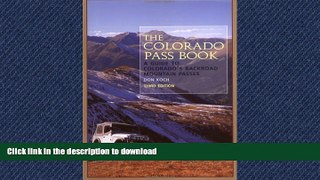 FAVORIT BOOK The Colorado Pass Book: A Guide to Colorado s Backroad Mountain Passes (The Pruett