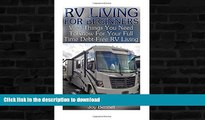 FAVORITE BOOK  RV Living For Beginners: Vital Things You Need To Know For Your Full Time