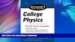 READ ONLINE Schaum s Easy Outline of College Physics, Revised Edition (Schaum s Easy Outlines)