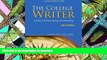 READ THE NEW BOOK The College Writer: A Guide to Thinking, Writing, and Researching, 2009 MLA
