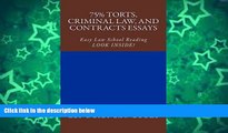 Pre Order 75% Torts, Criminal law, and Contracts Essays: Easy Law School Reading - LOOK INSIDE!
