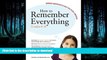 READ ONLINE How to Remember Everything: Grades 6-8: 127 Memory Tricks to Help You Study Better