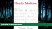 READ book Deadly Medicine: Why Tens of Thousands of Heart Patients Died in America s Worst Drug