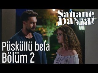 Şahane Damat 2. Bölüm - Püsküllü Bela