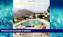 READ THE NEW BOOK Slim Aarons: Women READ EBOOK