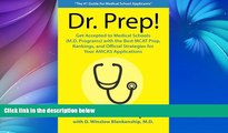 Pre Order Dr. Prep!: Get Accepted to Medical Schools (M.D. programs) with the Best MCAT Prep,