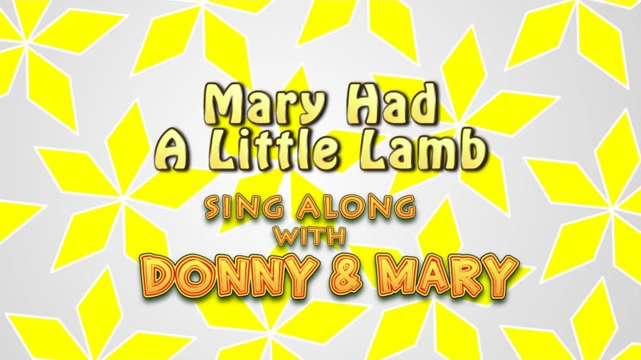 Sing Along With Donny & Mary - Mary Had A Little Lamb