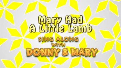 Sing Along With Donny & Mary - Mary Had A Little Lamb
