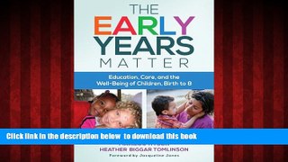 Buy NOW Marilou Hyson The Early Years Matter: Education, Care, and the Well-Being of Children,