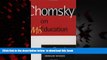 Best Price Noam Chomsky Chomsky on Mis-Education (Critical Perspectives Series: A Book Series