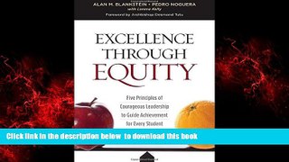 Buy NOW Alan M. Blankstein Excellence Through Equity: Five Principles of Courageous Leadership to