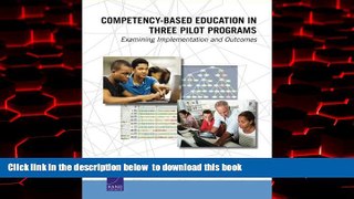 Buy NOW Jennifer L. Steele Competency-Based Education in Three Pilot Programs: Examining