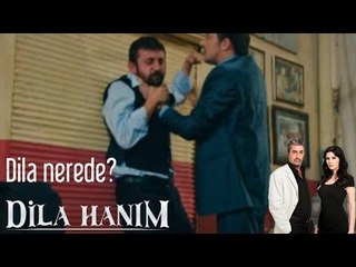 Dila Hanım - Dila Nerede