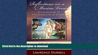 READ PDF Reflections on a Marine Venus: A Companion to the Landscape of Rhodes READ PDF FILE ONLINE