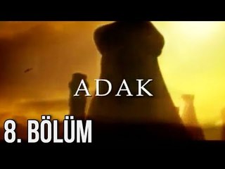 Adak 8. Bölüm