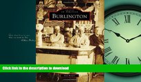 FAVORIT BOOK Burlington (Images of America) READ EBOOK