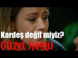 Güzel Köylü - Kardeş Değil miyiz?