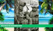 Download United States Government US Army Army Doctrine Publication ADP 6-0     Mission