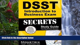 Online DSST Exam Secrets Test Prep Team DSST Introduction to Business Exam Secrets Study Guide: