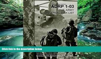 Buy United States Government US Army Army Doctrine Reference Publication ADRP 1-03 The Army