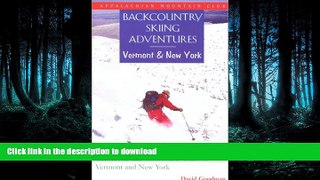FAVORIT BOOK Backcountry Skiing Adventures: Vermont and New York: Classic Ski and Snowboard Tours