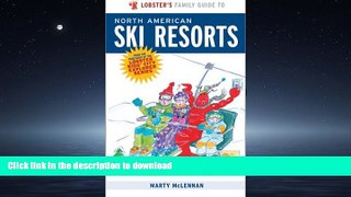 FAVORIT BOOK Lobster s Family Guide To North American Ski Resorts (Kids  City Explorer Series)